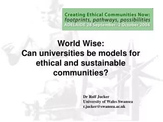 World Wise: Can universities be models for ethical and sustainable communities?