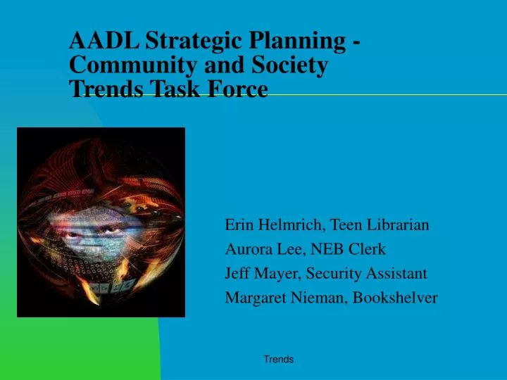 aadl strategic planning community and society trends task force