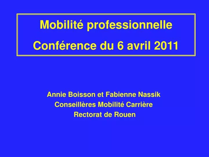 mobilit professionnelle conf rence du 6 avril 2011