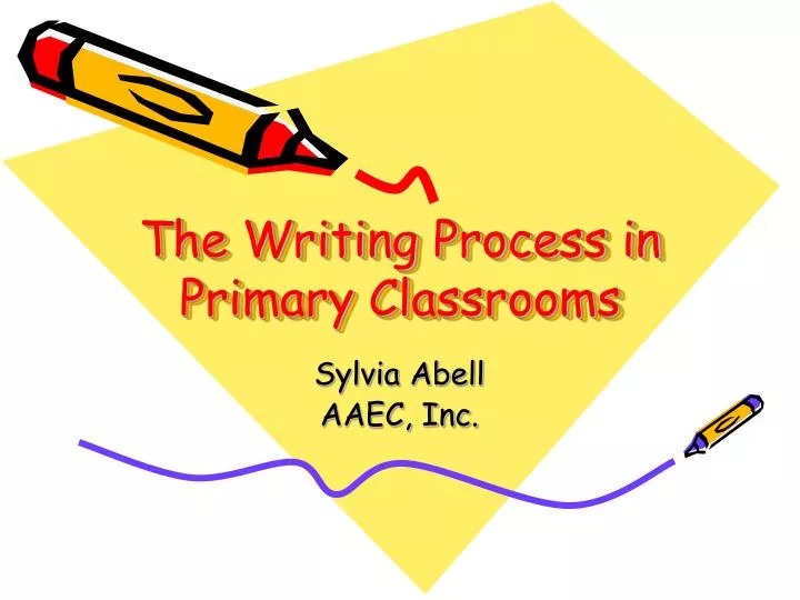the writing process in primary classrooms