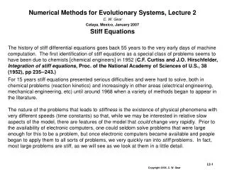 Numerical Methods for Evolutionary Systems, Lecture 2 C. W. Gear Celaya, Mexico, January 2007
