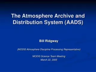 The Atmosphere Archive and Distribution System (AADS)