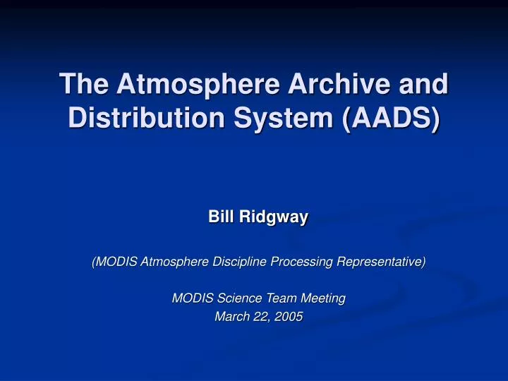 the atmosphere archive and distribution system aads