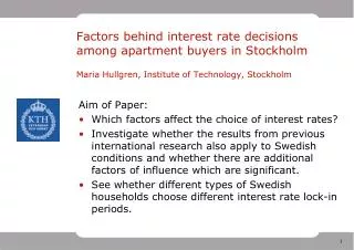 Aim of Paper: Which factors affect the choice of interest rates?