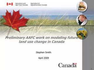 Preliminary AAFC work on modeling future land use change in Canada