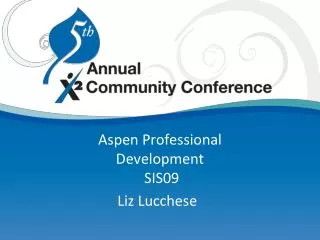 Aspen Professional Development SIS09