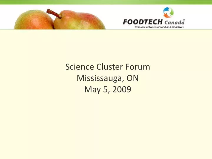 science cluster forum mississauga on may 5 2009
