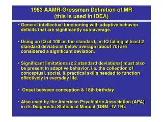 1983 AAMR-Grossman Definition of MR (this is used in IDEA)