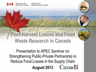 Post-Harvest Losses and Food Waste Research in Canada