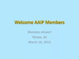 Welcome AAIP Members