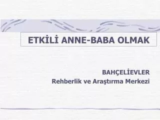etk l anne baba olmak