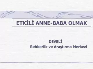 etk l anne baba olmak