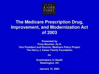 The Medicare Prescription Drug, Improvement, and Modernization Act of 2003