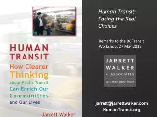 Human Transit: Facing the Real Choices