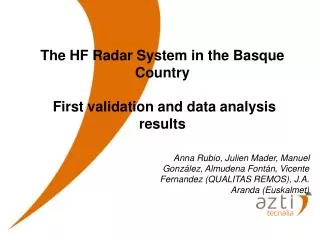 The HF Radar System in the Basque Country First validation and data analysis results