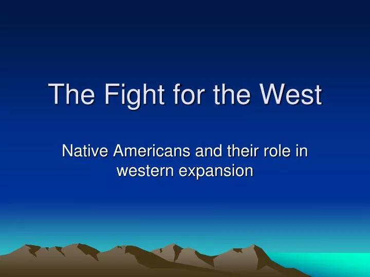 the fight for the west