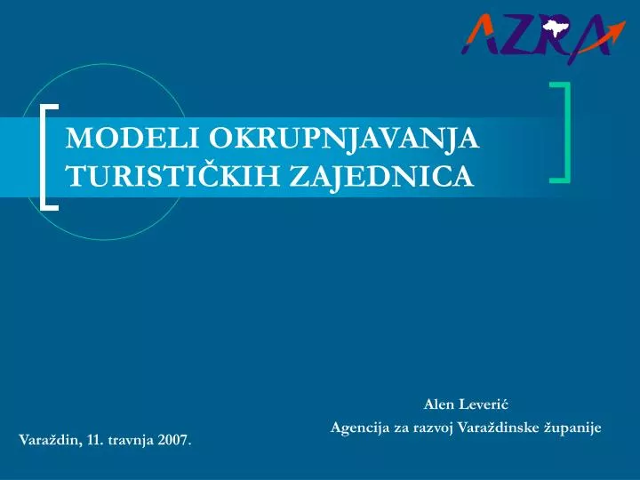 modeli okrupnjavanja turisti kih zajednica