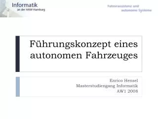 Führungskonzept eines autonomen Fahrzeuges