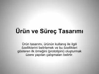 r n ve s re tasar m