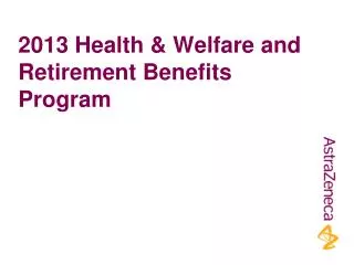 2013 Health &amp; Welfare and Retirement Benefits Program