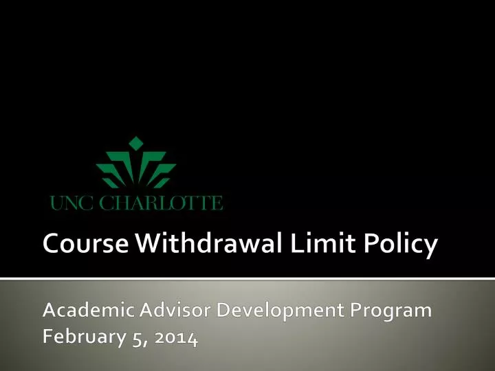 course withdrawal limit policy academic advisor development program february 5 2014