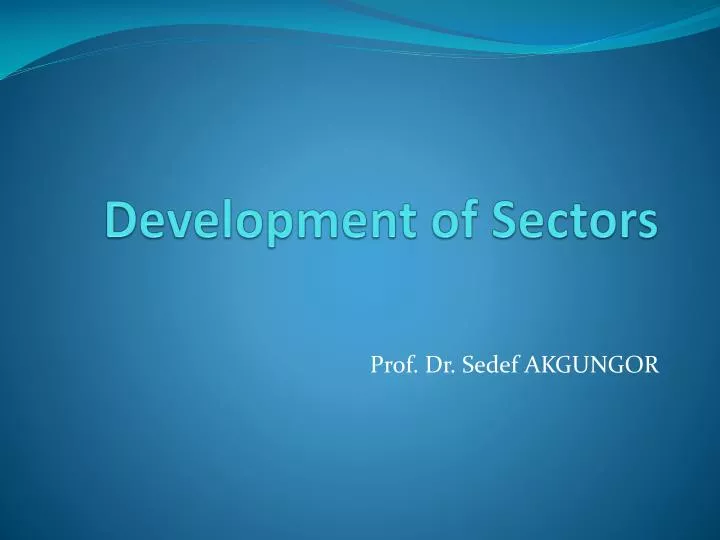 development of sectors