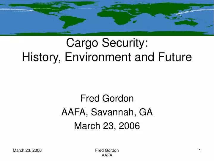 cargo security history environment and future