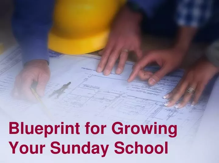 blueprint for growing your sunday school