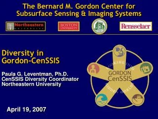 The Bernard M. Gordon Center for Subsurface Sensing &amp; Imaging Systems