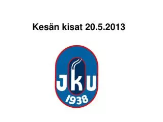 kes n kisat 20 5 2013