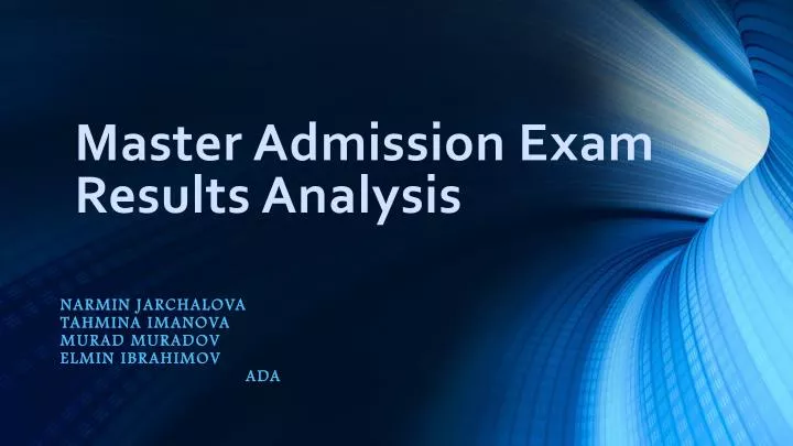 master admission exam results analysis