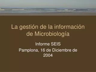 la gesti n de la informaci n de microbiolog a