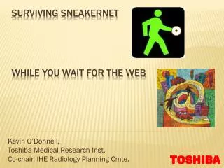 Surviving sneakernet while you wait for the web
