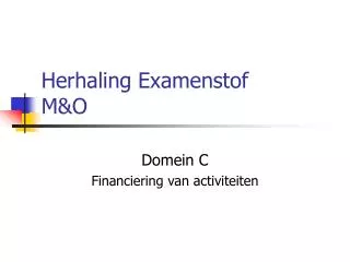 herhaling examenstof m o