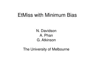 EtMiss with Minimum Bias