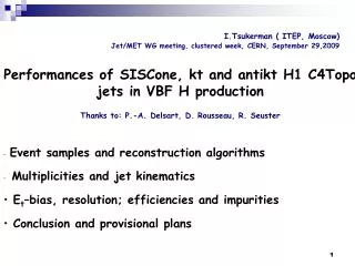 I.Tsukerman ( ITEP, Moscow) Jet/MET WG meeting , clustered week, CERN, September 29,2009