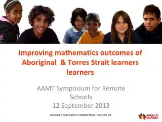 Improving mathematics outcomes of Aboriginal &amp; Torres Strait learners learners