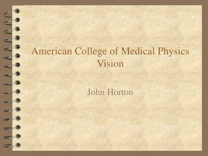 american college of medical physics vision