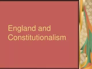 England and Constitutionalism