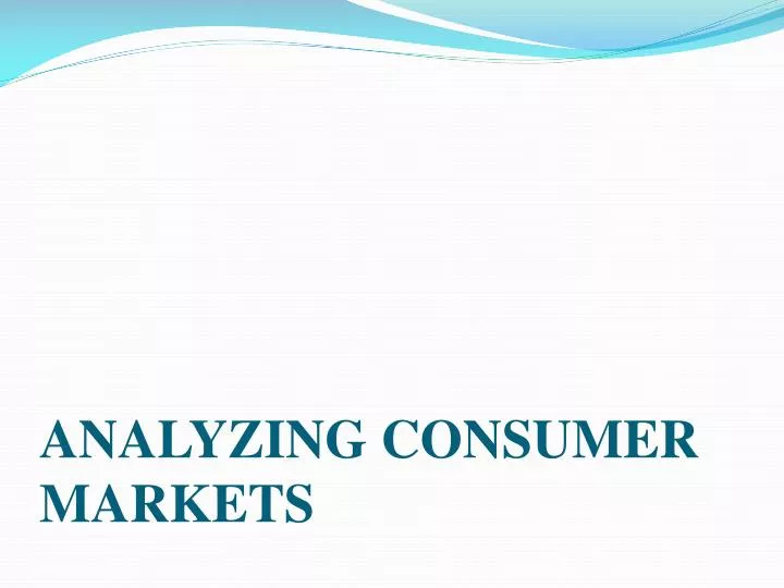 analyzing consumer markets