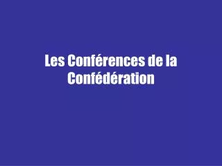 les conf rences de la conf d ration