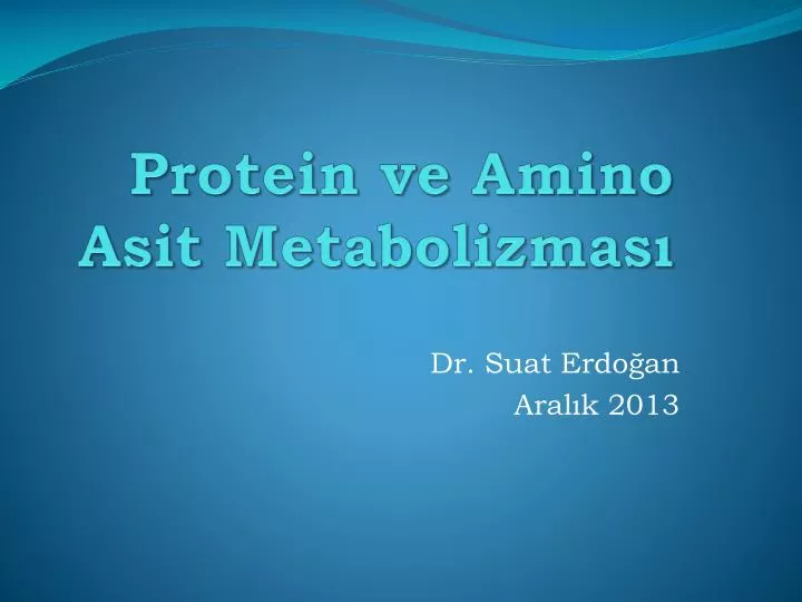 protein ve amino asit metabolizmas