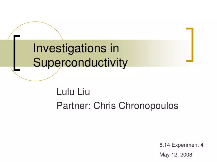 investigations in superconductivity