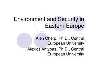 Environment and Security in Eastern Europe