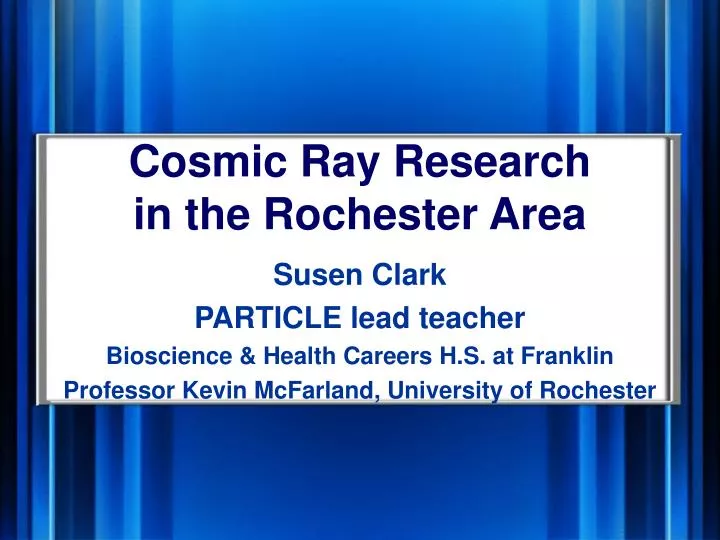 cosmic ray research in the rochester area