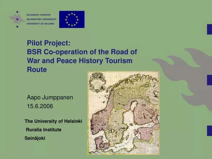 pilot project bsr co operation of the road of war and peace history tourism route