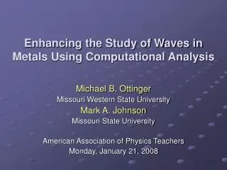 Enhancing the Study of Waves in Metals Using Computational Analysis