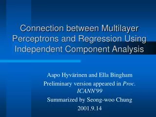 Connection between Multilayer Perceptrons and Regression Using Independent Component Analysis