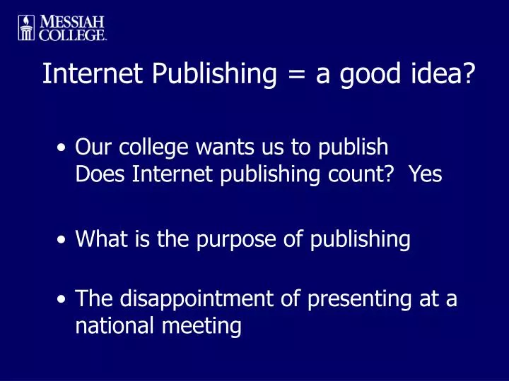 internet publishing a good idea