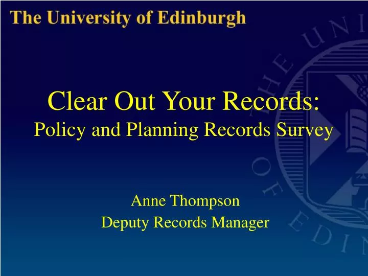clear out your records policy and planning records survey